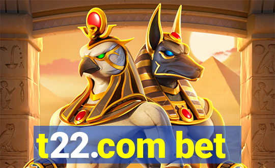 t22.com bet